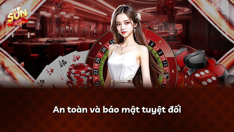 An toàn và bảo mật tuyệt đối