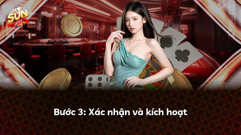 Bước 3: Xác nhận và kích hoạt