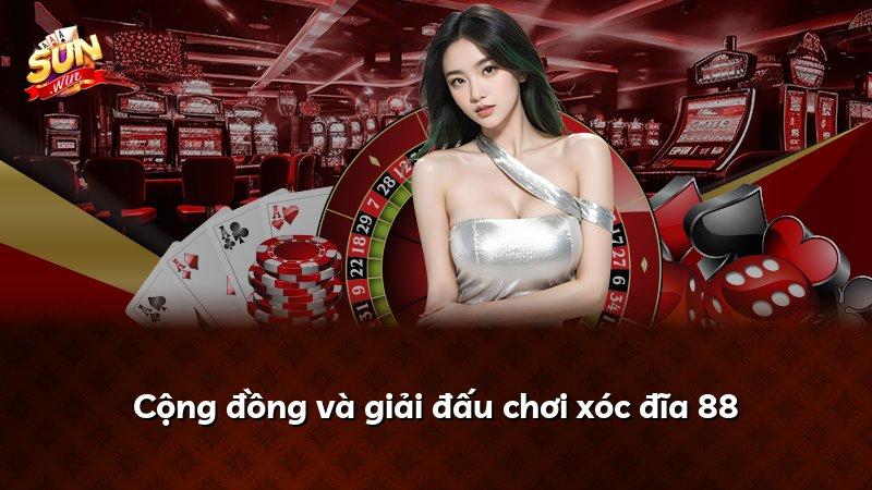 Cộng đồng và giải đấu chơi xóc đĩa 88