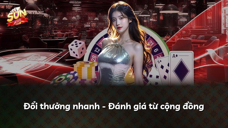 Đổi thưởng nhanh - Đánh giá từ cộng đồng