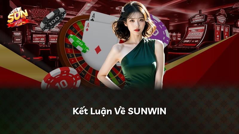Kết Luận Về SUNWIN