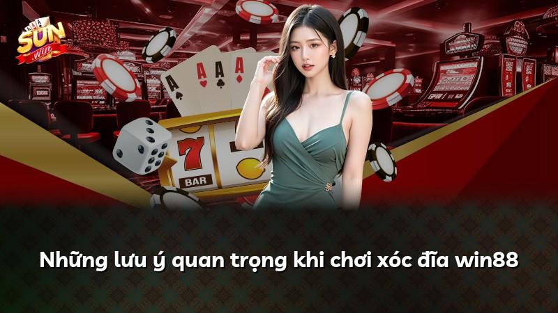 Những lưu ý quan trọng khi chơi xóc đĩa win88
