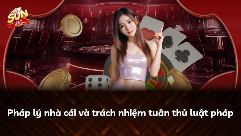 Pháp lý nhà cái và trách nhiệm tuân thủ luật pháp