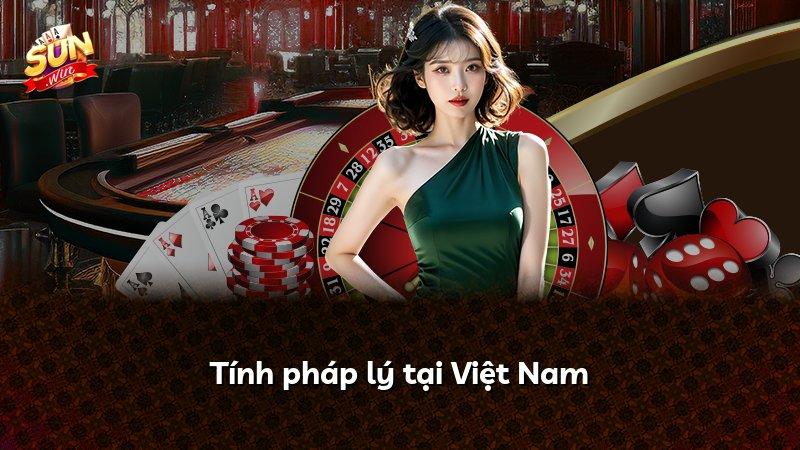 Tính pháp lý tại Việt Nam